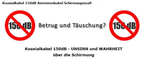 Koaxkabel 150db Abschirmung Täuschung / Betrug / Falsch